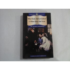 WHAT KATY DID AT SCHOOL & WHAT KATY DID NEXT - SUSAN COOLIDGE